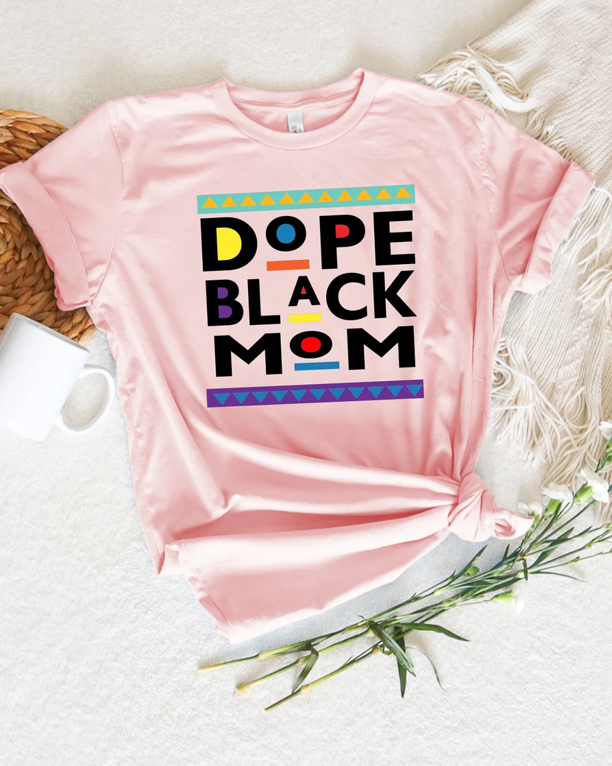 Dope Black Mom 100% Cotton Crew Neck Short Sleeve Tshirt